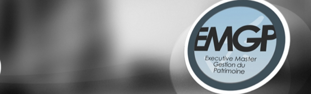 EMGP : Executive Master en Gestion du Patrimoine